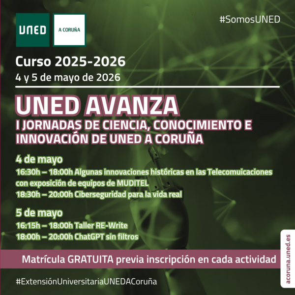 UNED Avanza: I Jornadas de Ciencia, Conocimiento e Innovación en A Coruña