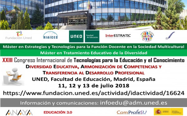 UNED Facultad de Educación. XXIII Congreso Internacional              de Tecnologías para la Educación y el Conocimiento